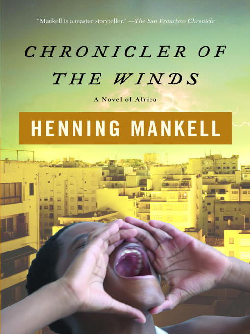 Title details for Chronicler of the Winds by Henning Mankell - Available